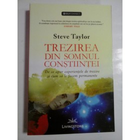   TREZIREA  DIN  SOMNUL  CONSTIINTEI  -  Steve  Taylor 